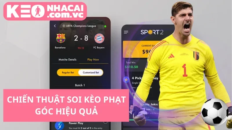 Chiến Thuật Soi Kèo Phạt Góc Hiệu Quả