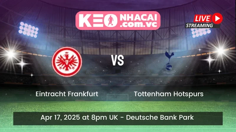 Eintracht Frankfurt vs Tottenham Hotspurs