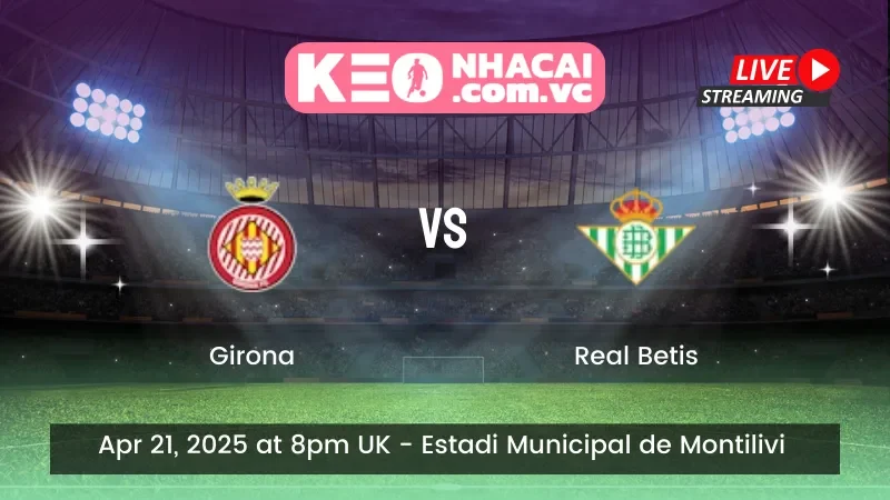 Girona vs Real Betis