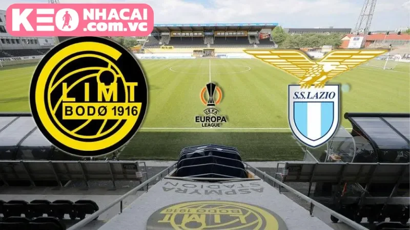 Tổng quan về trận cầu hấp dẫn giữa Lazio vs Bodo/Glimt