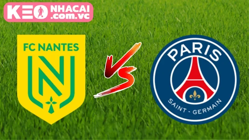 Cái nhìn chung về trận cầu hấp dẫn Nantes vs Paris Saint-Germain