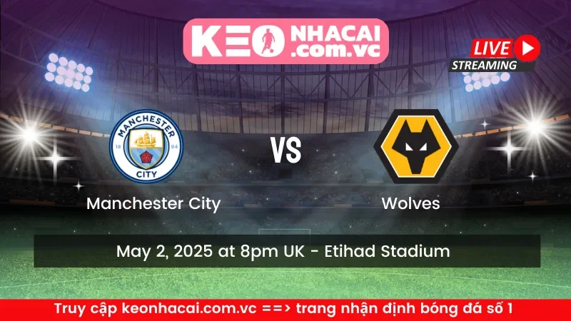 Manchester City vs Wolves