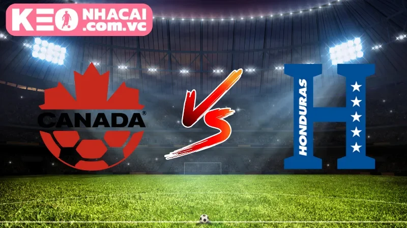 Tổng quan trận đấu Canada vs Honduras