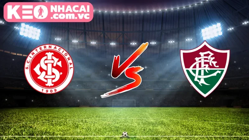 Tổng quan về trận đấu Internacional vs. Fluminense