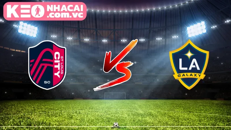 Khái quát về trận đối đầu St Louis City và Los Angeles Galaxy